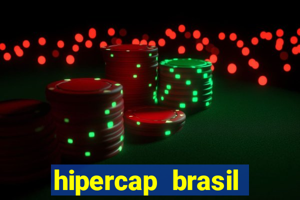 hipercap brasil como funciona